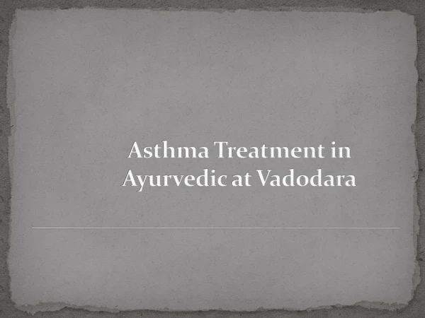 Asthma Treatment in Ayurvedic at Vadodara