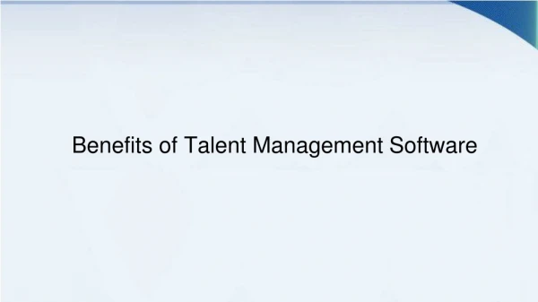 Benefits of Talent Management Software