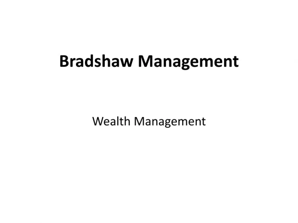 Bradshaw Management | Wealth Management