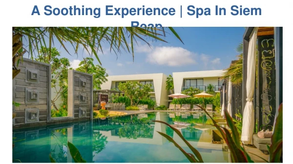 Have The Best Spa In Siem Reap