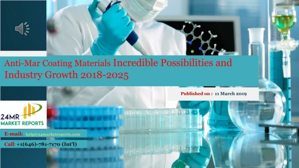 Anti-Mar Coating Materials Incredible Possibilities and Industry Growth 2018-2025