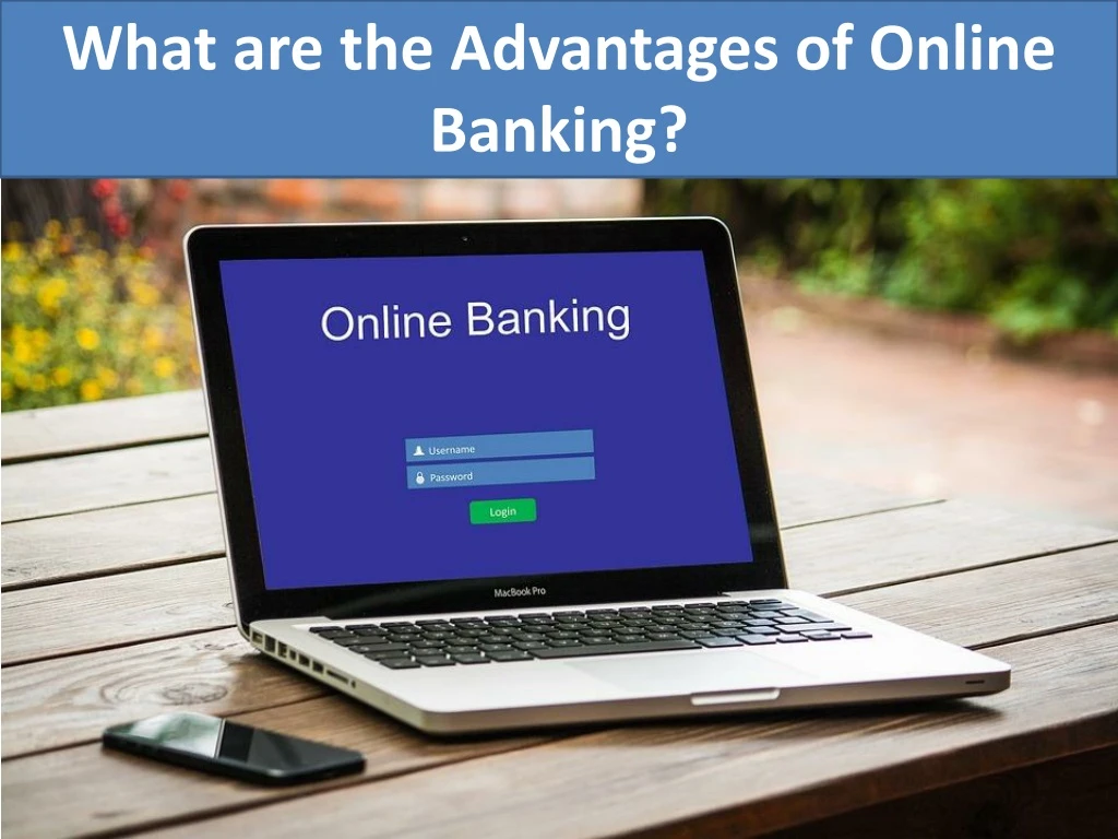 what are the advantages of online banking