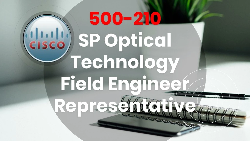 500 210 sp optical technology field engineer
