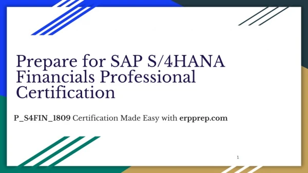 All You Need to Know About P_S4FIN_1809 SAP S/4HANA Financials Professional Certification Exam