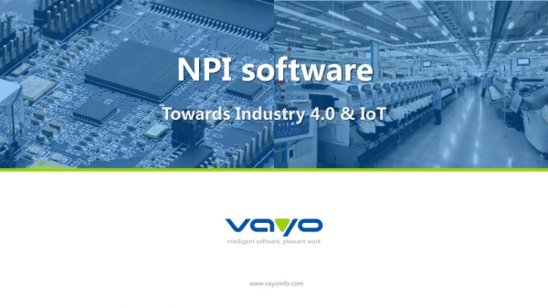 NPI software management- A collaboration for excessive work efficiency