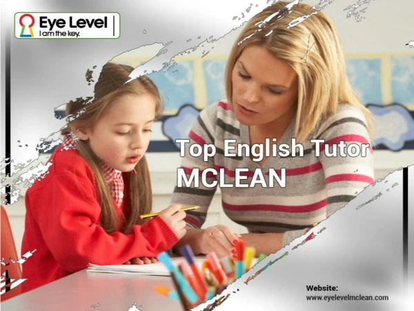 Top English Tutors from Mclean Eye Level Believes English Skills Development is Easy! Here’s How?