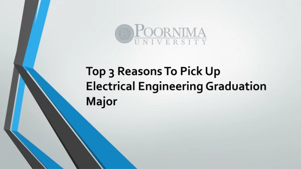 Top 3 reasons to pick up electrical engineering Graduation Major