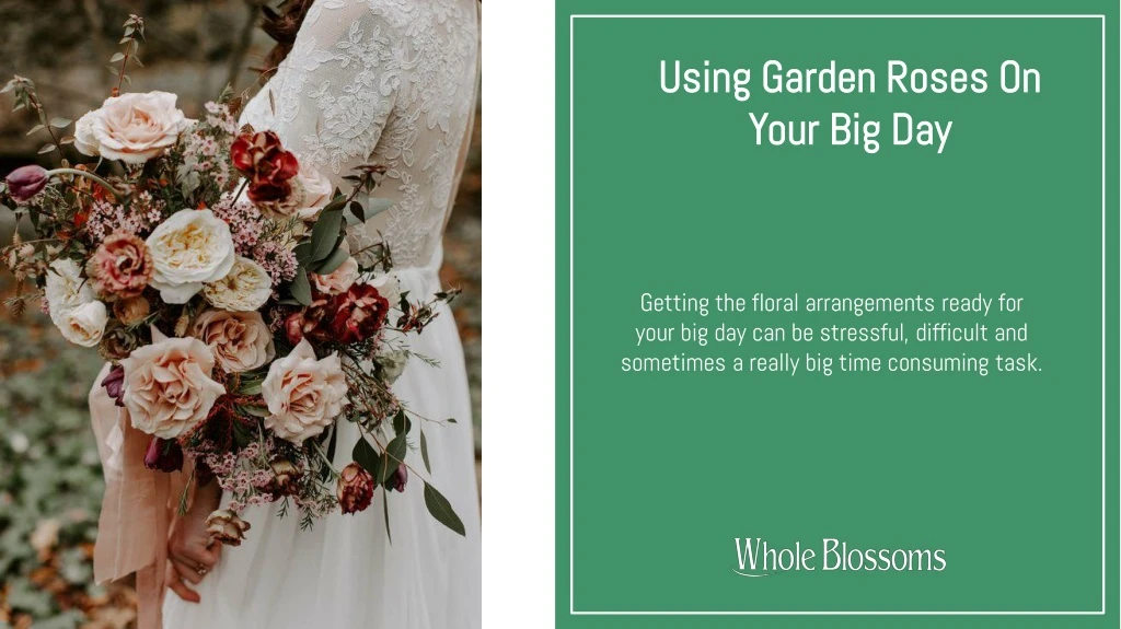using garden roses on your big day