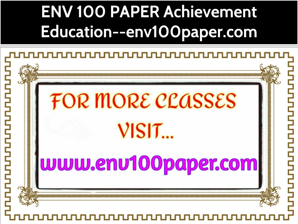 env 100 paper achievement education env100paper