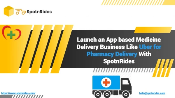 Launch an App based Medicine Delivery Business Like Uber for Pharmacy Delivery With SpotnRides