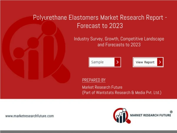 Polyurethane Elastomers Market 2019 | Emerging Trends, Highlights and Challenges Forecast 2023