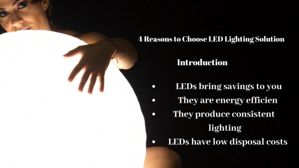 4 Reasons to Choose LED Lighting Solution