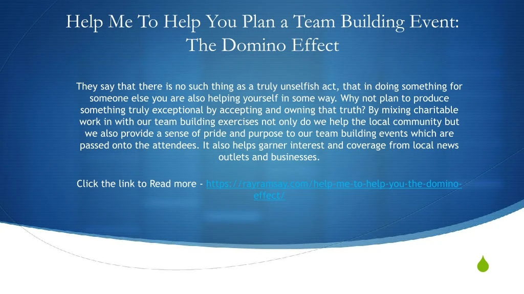 help me to help you plan a team building event the domino effect