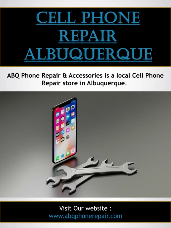 Cell Phone Repair Albuquerque | Call - 505-336-1907 | abqphonerepair.com