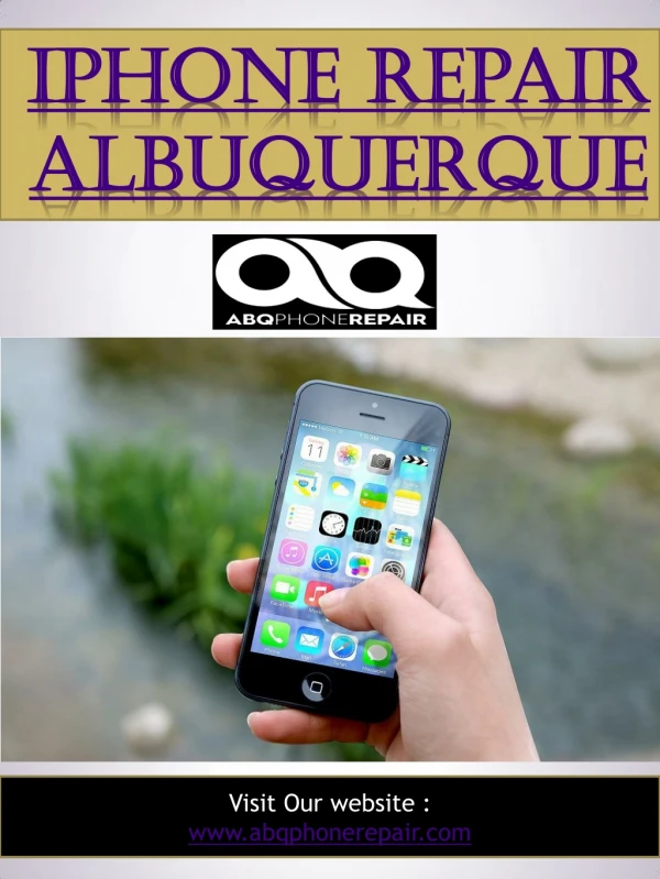 Iphone Repair Albuquerque | Call - 505-336-1907 | abqphonerepair.com