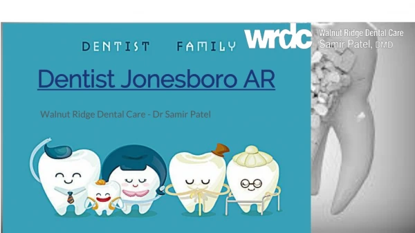 Dentist Jonesboro AR - Walnut Ridge Dental Care