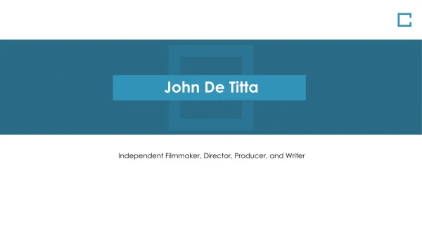 John Eric DeTitta - Film Director