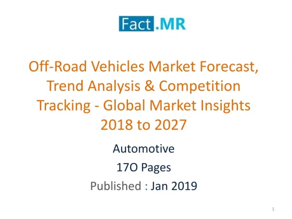 Off-Road Vehicles Market Forecast, Trend Analysis & Competition Tracking -2018 to 2027