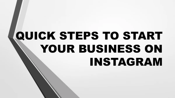 QUICK STEPS TO START YOUR BUSINESS ON INSTAGRAM
