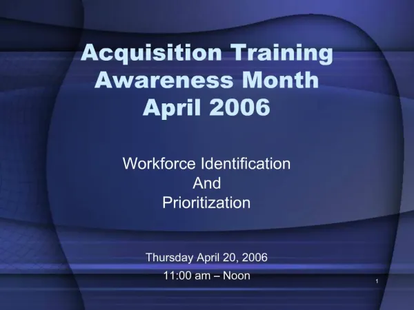 Acquisition Training Awareness Month April 2006