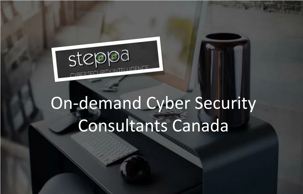 on demand cyber security consultants canada
