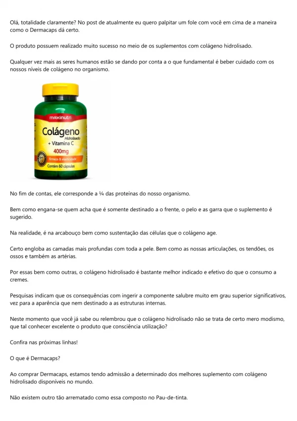 Dermacaps Funciona - Confira! Escrito por Adail Araújo, 28 anos!