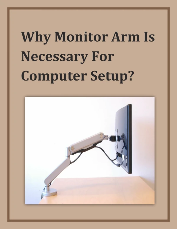 Why Monitor Arm Is Necessary For Computer Setup