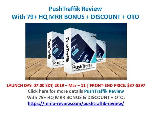 pushtraffik review with 79 hq mrr bonus discount