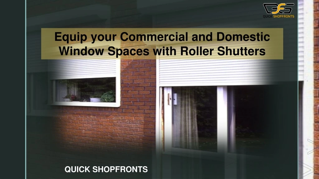 equip your commercial and domestic window spaces