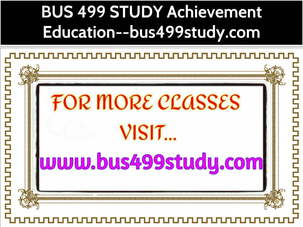 bus 499 study achievement education bus499study