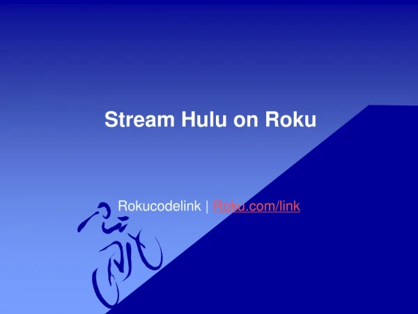 Enjoy Streaming Hulu Live Tv on Roku