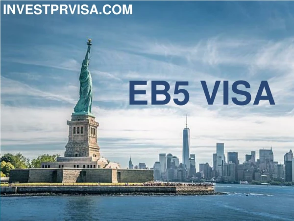 EB5 VISA BY INVESTPRVISA