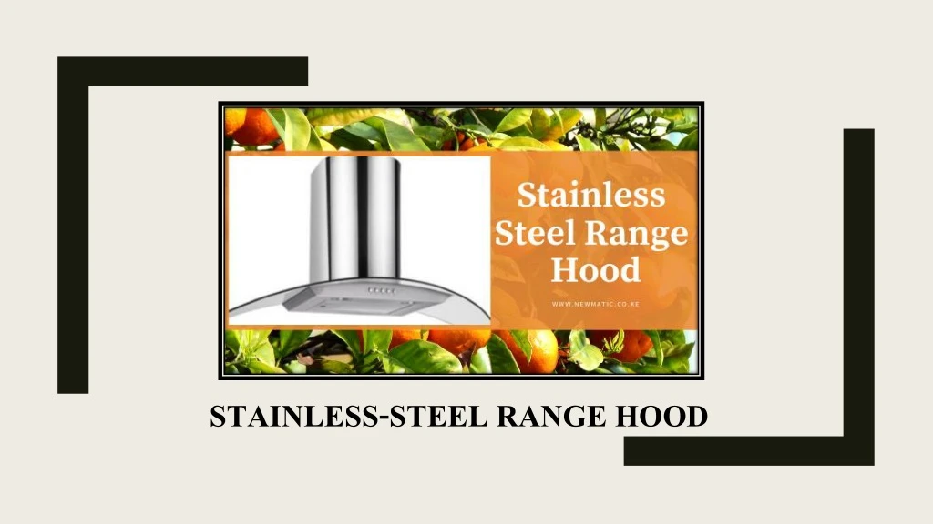 stainless steel range hood