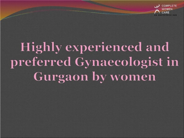 Gynaecologist In Gurgaon - Complete Woman Care