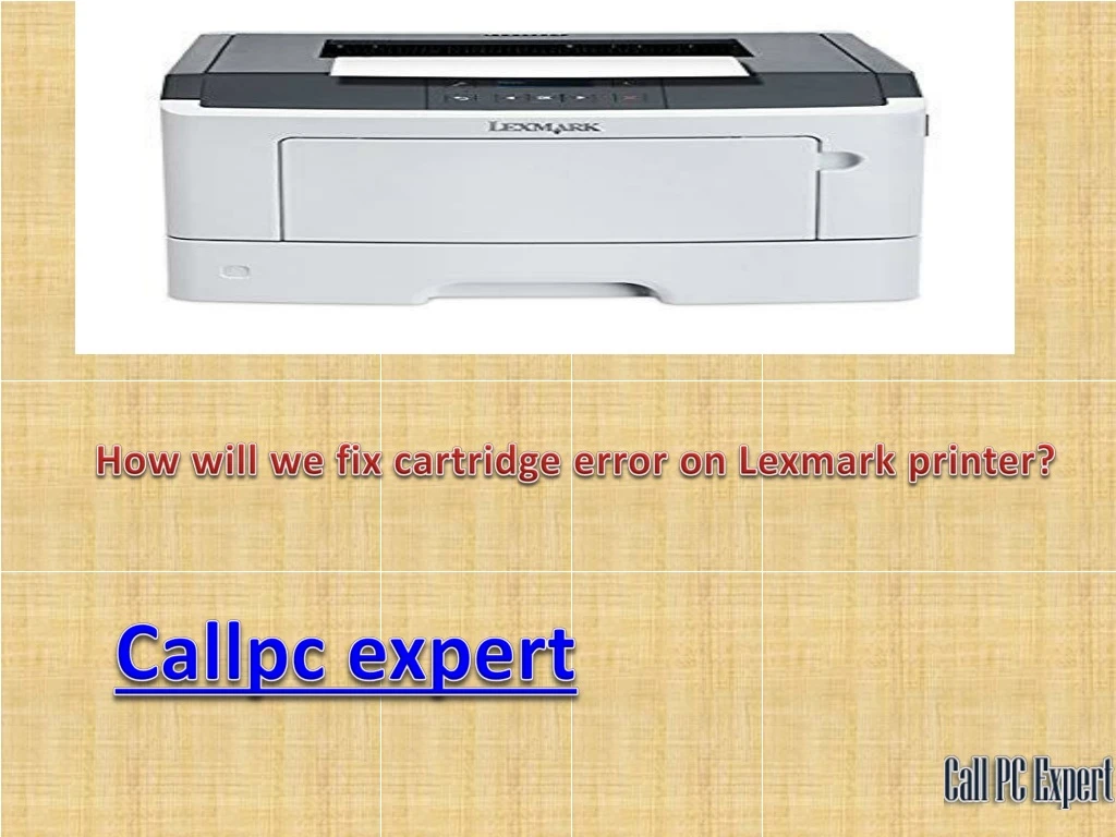 how will we fix cartridge error on lexmark printer