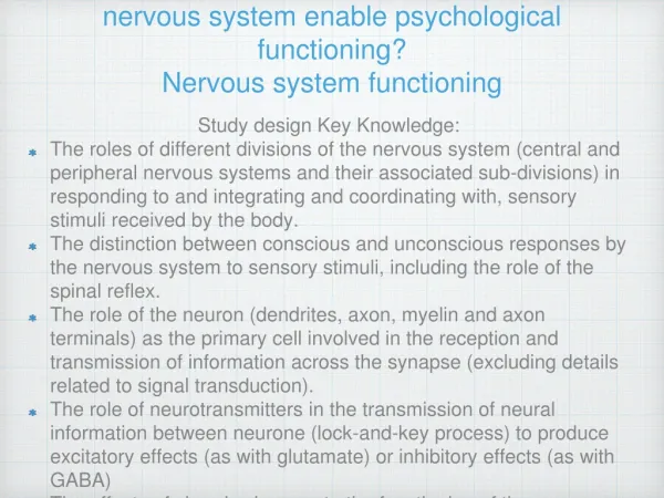 Unit 3 - Area of Study 1: How does the nervous system enable psychological functioning?