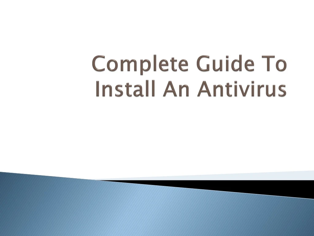 complete guide to install an antivirus