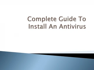 Easy Steps To Install An Antivirus - slide 1