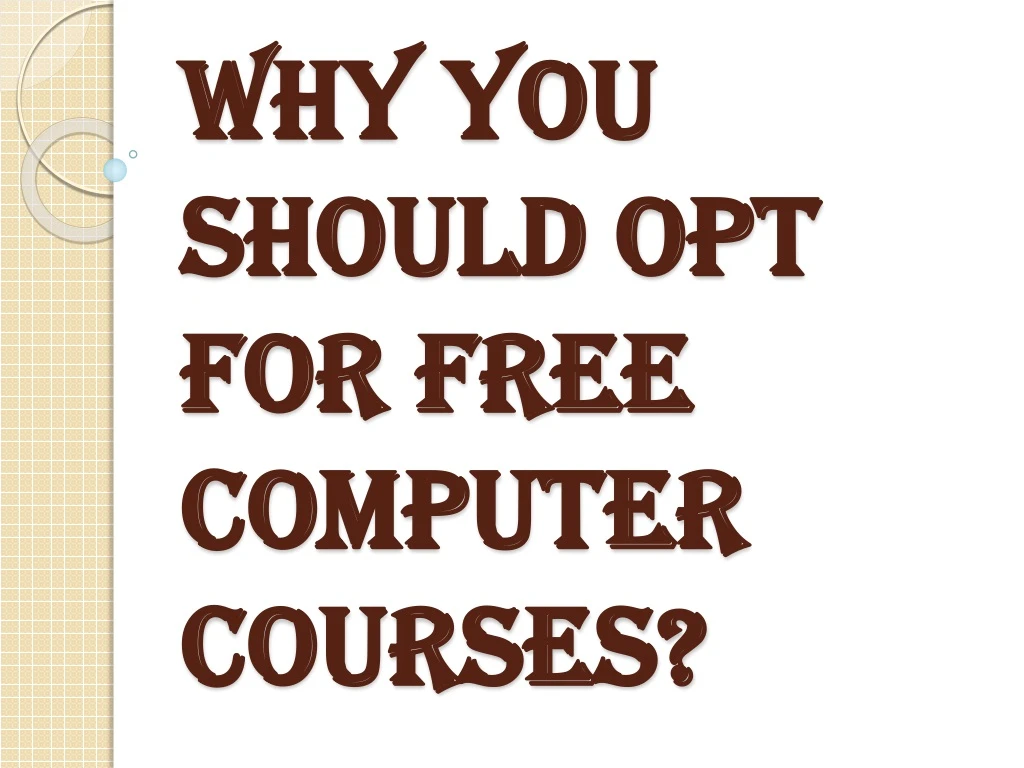 why you should opt for free computer courses