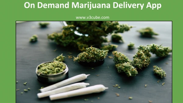 On Demand Marijuana Delivery App