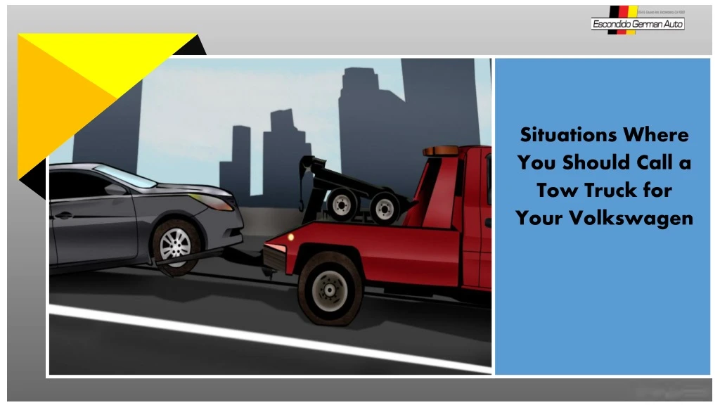 situations where you should call a tow truck