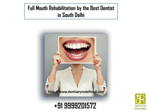 Full Mouth Rehabilitation by a Best Dentist in South Delhi