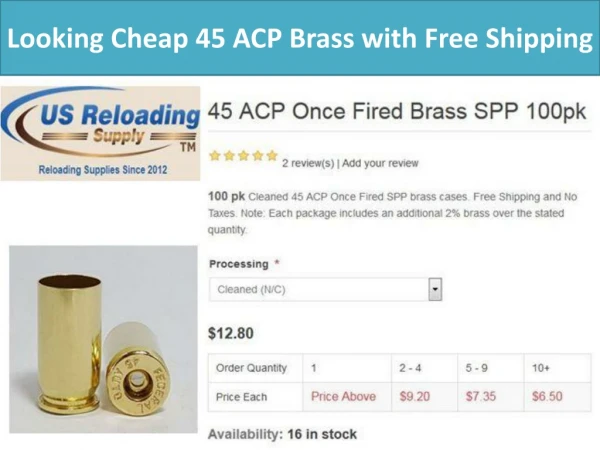 Looking Cheap 45 ACP Brass with Free Shipping