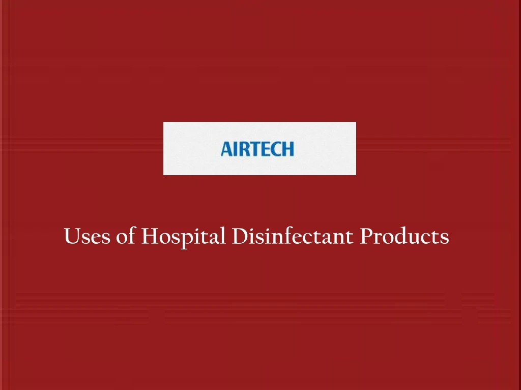 uses of hospital disinfectant products