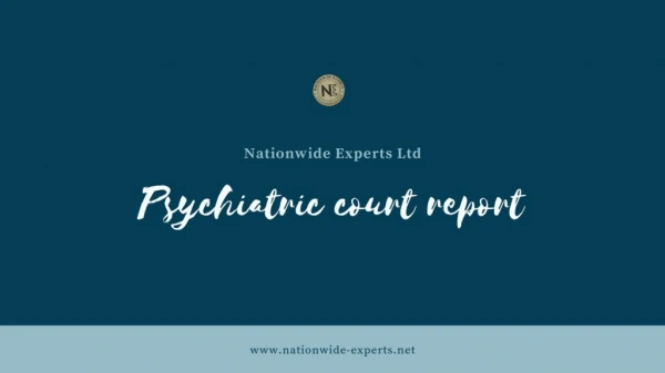 Psychiatric Court Report - Nationwide Experts