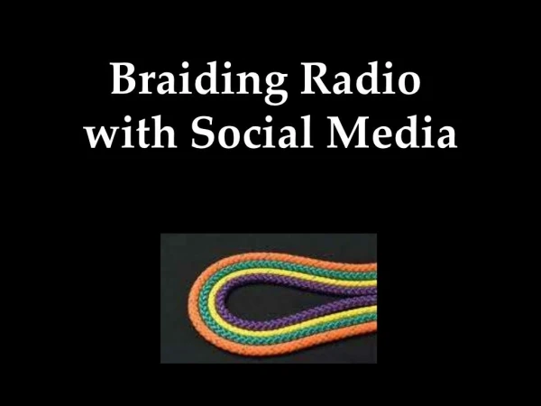 Braiding Radio with Social Media