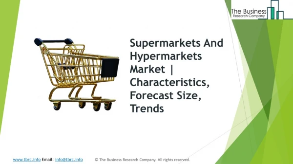 Global Supermarkets And Hypermarkets Market | Characteristics, Forecast Size, Trends