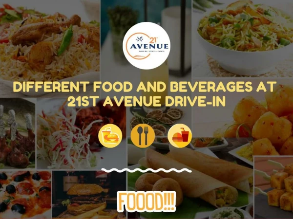 Food and Beverages at 21st Avenue Drive-In | Hyderabad