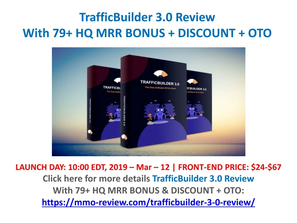 trafficbuilder 3 0 review with 79 hq mrr bonus