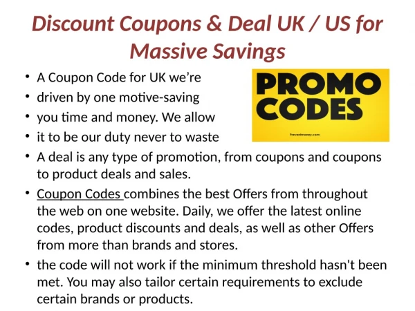 Discount Coupons & Deal UK / US for Massive Savings